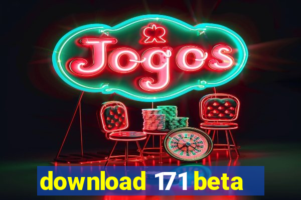 download 171 beta